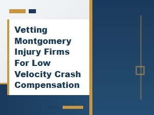 Vetting Montgomery Firms for Low-Speed Crash Compensation