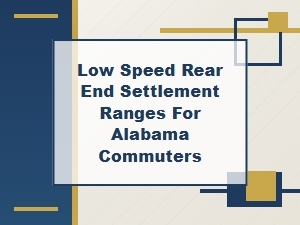 Low-Speed Rear-End Settlement Ranges for Alabama Commuters